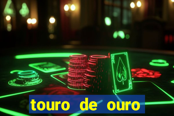 touro de ouro significado espiritual